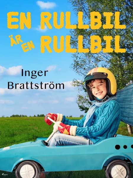 En rullbil är en rullbil af Inger Brattström