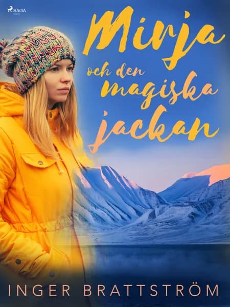 Mirja och den magiska jackan af Inger Brattström