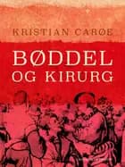 Bøddel og kirurg af Kristian Carøe