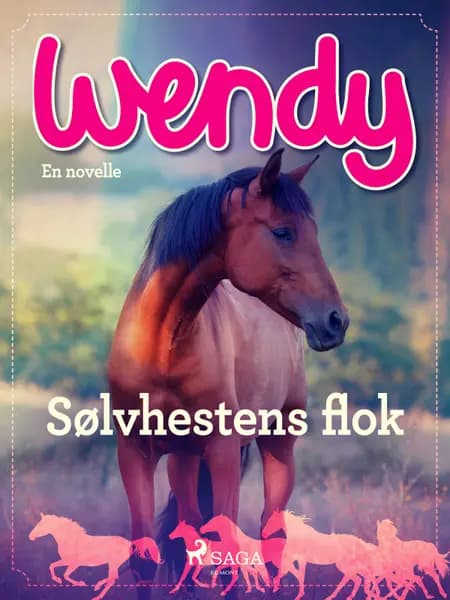 Wendy - Sølvhestens flok 