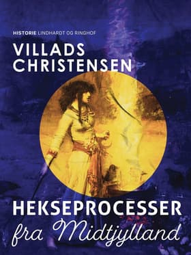 Hekseprocesser fra Midtjylland af Villads Christensen