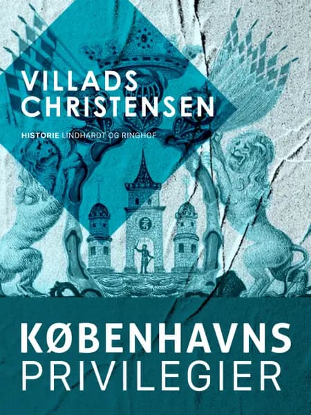 Københavns privilegier af Villads Christensen