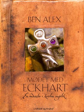 Mødet med Eckhart af Benny Alex