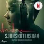 Sjuksköterskan - Fallet som skakade hela Skandinavien af Kristian Corfixen