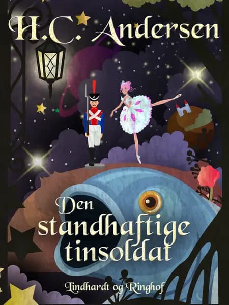 Den standhaftige tinsoldat af H.C. Andersen