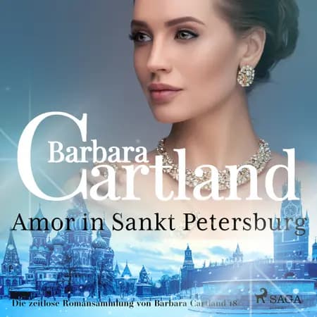 Amor in Sankt Petersburg (Die zeitlose Romansammlung von Barbara Cartland 18) af Barbara Cartland