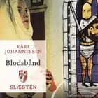 Slægten 7: Blodsbånd af Kåre Johannessen