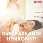 Överraskande hemkomst!
