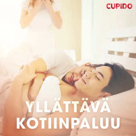 Yllättävä kotiinpaluu af Cupido