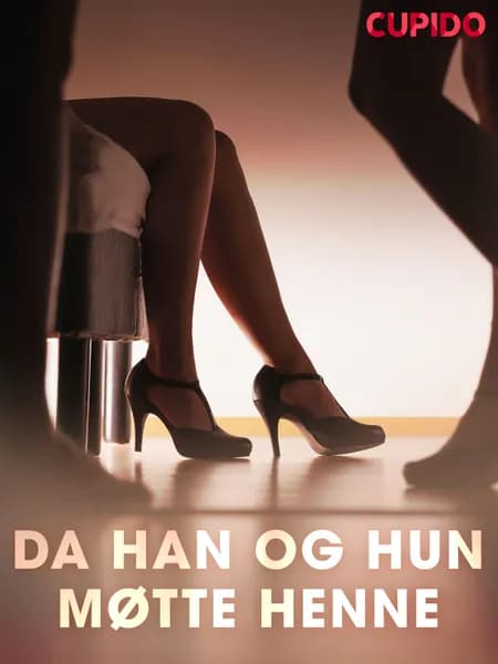 Da han og hun møtte henne af Cupido