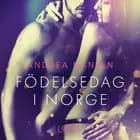Födelsedag i Norge - erotisk novell af Andrea Hansen
