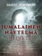 Jumalainen näytelmä: Helvetti af Dante Alighieri