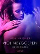 Violinbyggeren - erotisk novelle