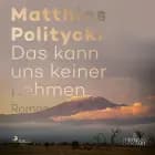 Das kann uns keiner nehmen
