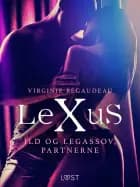 LeXuS: Ild og Legassov, partnerne