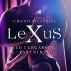 LeXuS: Ild i Legassov, Partnerzy - Dystopia erotyczna af Virginie Bégaudeau