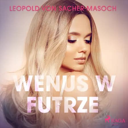 Wenus w futrze af Leopold Von Sacher Masoch