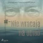 Nie wracają na obiad af Stanisława Fleszarowa-Muskat