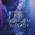 Pod słońcem Nevady - opowiadanie erotyczne