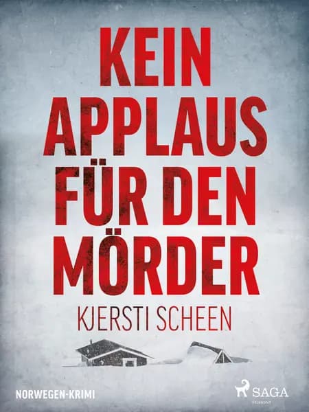 Kein Applaus für den Mörder af Kjersti Scheen