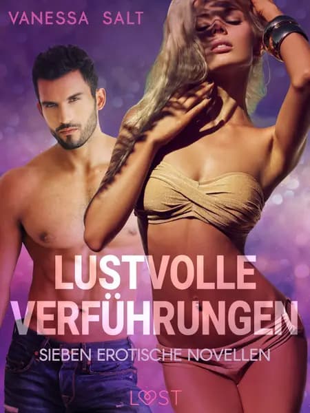 Lustvolle Verführungen: Sieben erotische Novellen af Vanessa Salt