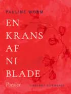 En krans af ni blade. Poesier