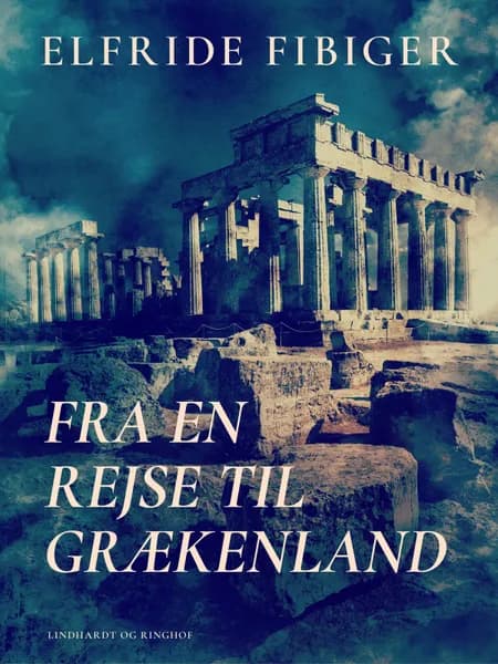 Fra en rejse til Grækenland af Elfride Fibiger