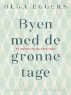 Byen med de grønne tage. En fortælling om kærlighed