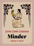 Minder af Astrid Stampe Feddersen