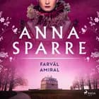 Farväl amiral af Anna Sparre