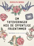 Om tatoveringer hos de offentlige fruentimmer