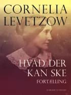 Hvad der kan ske. Fortælling