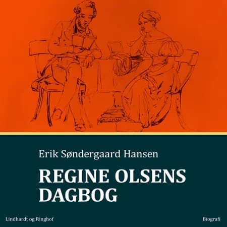 Regine Olsens dagbog af Erik Søndergaard Hansen