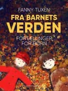 Fra barnets verden. Fortællinger for børn