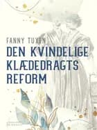 Den kvindelige klædedragts reform af Fanny Tuxen