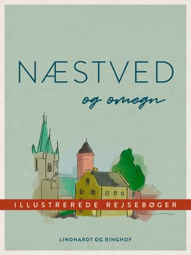 Næstved og omegn af Diverse forfattere