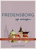 Fredensborg og omegn af Diverse Forfattere