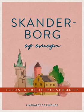 Skanderborg og omegn af Diverse forfattere