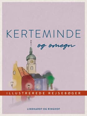 Kerteminde og omegn af Diverse forfattere