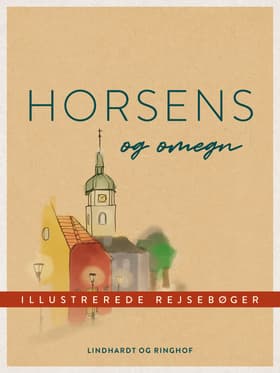 Horsens og omegn af Diverse forfattere
