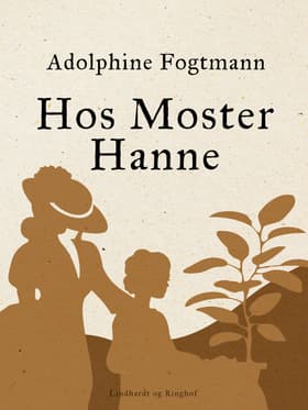 Hos Moster Hanne af Adolphine Fogtmann