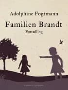 Familien Brandt. Fortælling