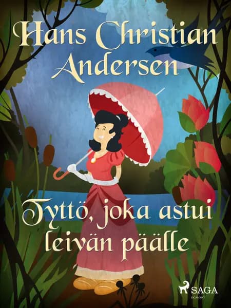 Tyttö, joka astui leivän päälle af H.C. Andersen