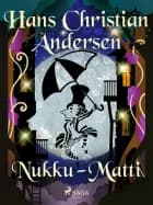 Nukku-Matti af H. C. Andersen