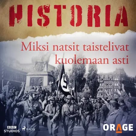 Miksi natsit taistelivat kuolemaan asti af Orage