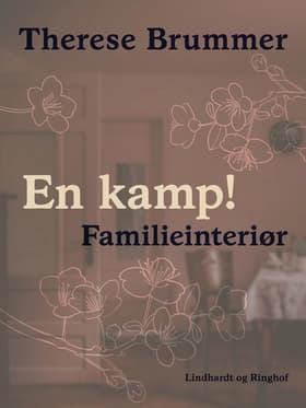 En kamp! Familieinteriør af Therese Brummer