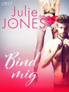 Bind mig – erotisk novelle