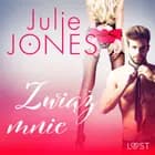 Zwiąż mnie - opowiadanie erotyczne af Julie Jones