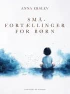 Småfortællinger for børn
