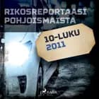 Rikosreportaasi Pohjoismaista 2011 af Eri Tekijöitä